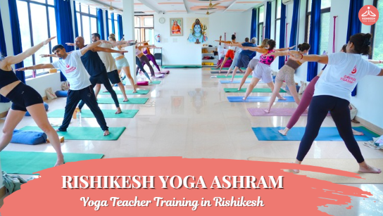 Why Choose Rishikesh Yoga Ashram for Yoga Teacher Training in Rishikesh?